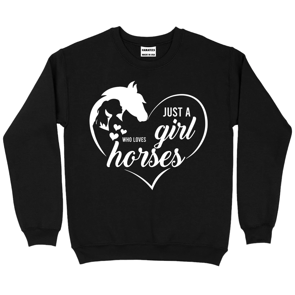 Just A Girl Who Loves Horses 1 Sweatshirt – Black