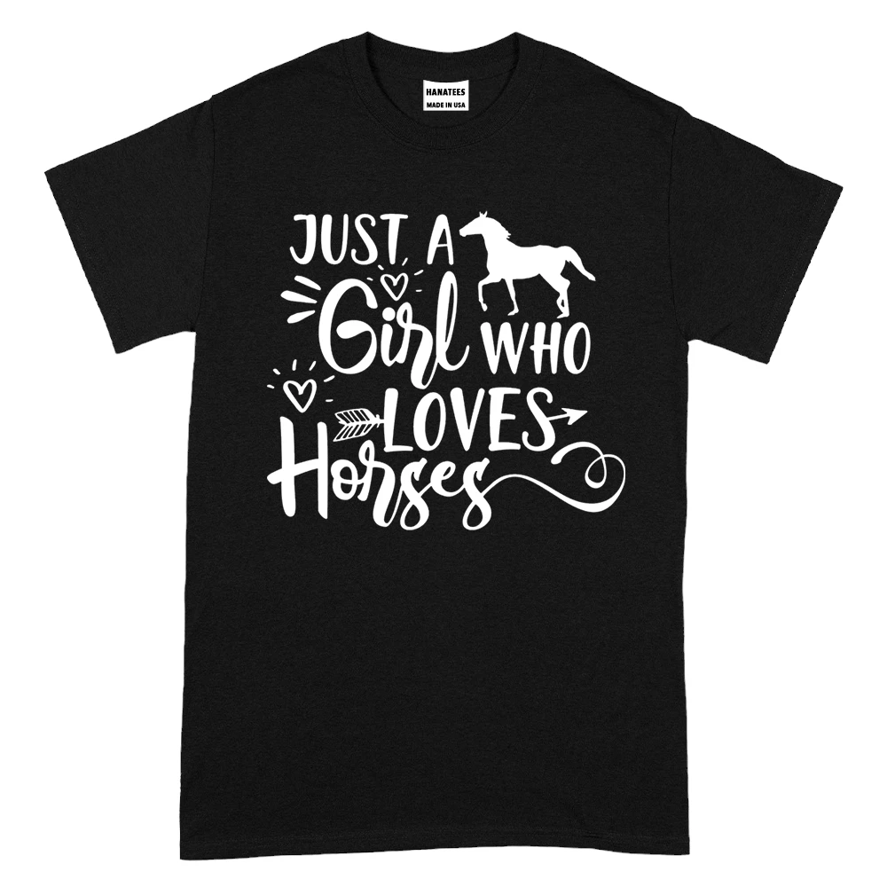 Just A Girl Who Loves Horses TShirt – Black